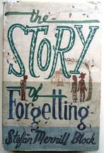 Stefan Merrill Block - The Story of Forgetting (ENGELSTALIG), Ophalen of Verzenden, Gelezen, Fictie
