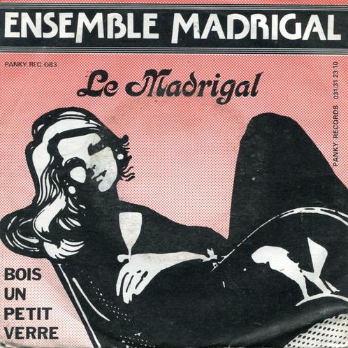 ENSEMBLE MADRIGAL  -  Le Madrigal, Cd's en Dvd's, Vinyl Singles, Gebruikt, Single, Pop, 7 inch, Ophalen of Verzenden