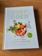 Soep Goed - Ramon Beuk & Jennifer Nannings, Ramon Beuk & Jennifer Nannings, Gezond koken, Voorgerechten en Soepen, Ophalen of Verzenden