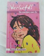 Verliefd - de meiden van 2c rosie rushton, Ophalen of Verzenden, Gelezen