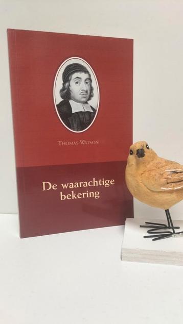 Watson, Thomas; De waarachtige bekering beschikbaar voor biedingen