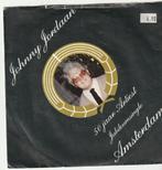 Johnny Jordaan Amsterdam Vinyl single, Ophalen of Verzenden, Zo goed als nieuw, Nederlandstalig, Single