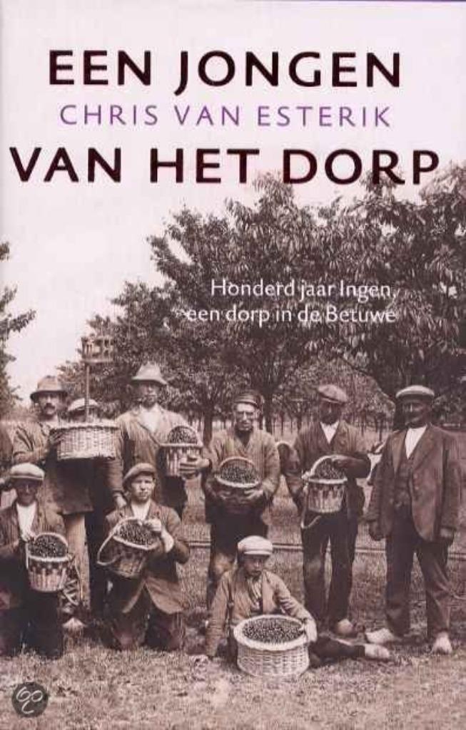 Een jongen van het dorp, Boeken, Geschiedenis | Stad en Regio, Zo goed als nieuw, 20e eeuw of later, Ophalen of Verzenden