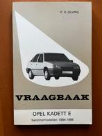 Vraagbaak Opel Kadett-E benzine, 1984-1986, Auto diversen, Handleidingen en Instructieboekjes, Ophalen of Verzenden