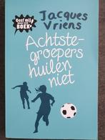 Jacques Vriens - Achtste-groepers huilen niet, Jacques Vriens, Ophalen of Verzenden, Zo goed als nieuw, Fictie