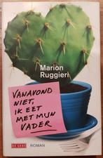 Vanavond niet, ik eet bij mijn vader - Marion Ruggieri IZGST, Boeken, Ophalen of Verzenden, Zo goed als nieuw, Marion Ruggieri