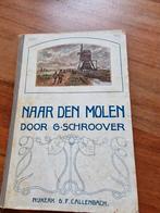 Naar den molen. G Schroover, Ophalen of Verzenden