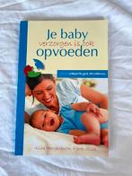 Je baby verzorgen is ook opvoeden - Aline H. en Joop Stolk, Ophalen of Verzenden, Zo goed als nieuw, Opvoeding tot 6 jaar