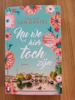 Chantal van Gastel NU we hier toch zijn, Boeken, Chicklit, Ophalen of Verzenden, Zo goed als nieuw