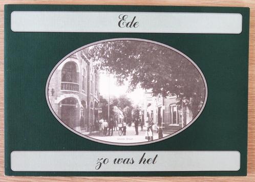 Ede Zo was het ( oude ansichten ) 1997, Boeken, Geschiedenis | Stad en Regio, Zo goed als nieuw, 20e eeuw of later, Ophalen of Verzenden