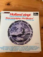 Elpee Holland zingt van Koorverenihing ,,Pro Musica”, Ophalen of Verzenden, Zo goed als nieuw, Overige formaten, Nederlandstalig