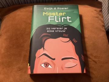 Master Flirt,zo versier je elke vrouw,Robert Rosier,T Ewijk. beschikbaar voor biedingen