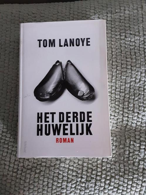 Tom Lanoye------Het derde huwelijk, Boeken, Literatuur, Zo goed als nieuw, België, Ophalen of Verzenden