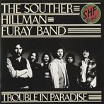 The Souther-Hillman-Furay Band - Trouble In Paradise (CD), Ophalen of Verzenden, Zo goed als nieuw, Poprock