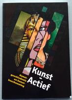 9789460621352 Kunst-Actief, Kunstgeschiedenis en kunstbescho, Verzenden, Zo goed als nieuw, Schilder- en Tekenkunst