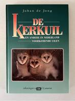 De Kerkuil - Johan de Jong, Ophalen of Verzenden, Gelezen, Vogels