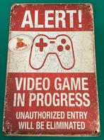 Alert video games in progress, metalen bord, Ophalen of Verzenden