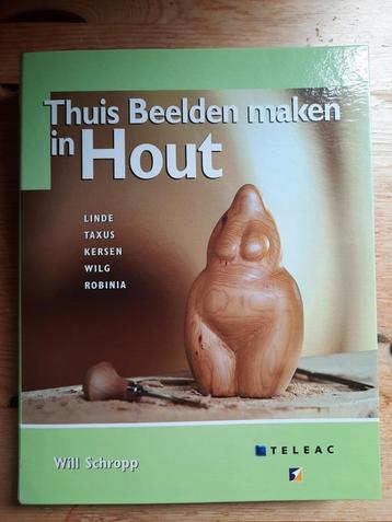 W. Schropp - Thuis beelden maken in hout  Teleac cursus beschikbaar voor biedingen
