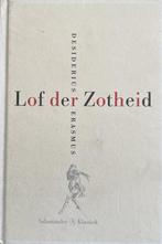Desiderius erasmus: lof der zotheid, Ophalen of Verzenden, Gelezen