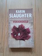 Karin Slaughter - Veroordeeld, Boeken, Gelezen, Karin Slaughter, Ophalen of Verzenden, Nederland