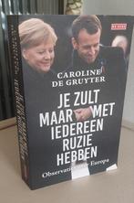 Je Zult Maar Met Iedereen Ruzie Hebben - Caroline de Gruyter, Ophalen of Verzenden, Caroline de Gruyter, Europa