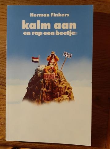 Herman Finkers : Boek Kalm aan en Rap een beetje  beschikbaar voor biedingen