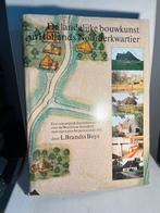 De landelijke bouwkunst in Hollands Noorderkwartier, Boeken, Ophalen of Verzenden, 20e eeuw of later, Zo goed als nieuw