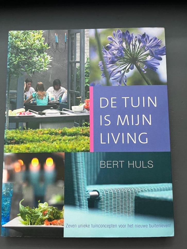 Tuinboek | de Tuin is mijn Living | Bert Huls Tuinconcepten, Boeken, Wonen en Tuinieren, Nieuw, Tuinontwerpen, Ophalen