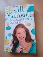 Jill Mansell Rozengeur en zonneschijn, Ophalen of Verzenden