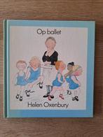 OP BALLET. HELEN OXENBURY., Gelezen, Fictie algemeen, Jongen of Meisje, Ophalen of Verzenden