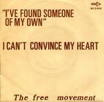 single vinyl THE FREE MOVEMENT– I've Found Someone Of My Own, Cd's en Dvd's, Vinyl Singles, Gebruikt, Verzenden, 7 inch, Single