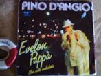 pino d'angio - evelon pappà  21a, Cd's en Dvd's, Vinyl Singles, Pop, Ophalen of Verzenden, 7 inch, Zo goed als nieuw