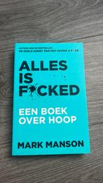 Mark Manson - Alles is f*cked, Ophalen of Verzenden, Zo goed als nieuw, Mark Manson