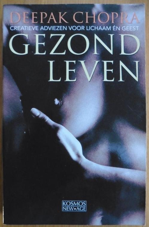 Gezond leven - Deepak Chopra  Creatieve adviezen voor lichaa, Boeken, Esoterie en Spiritualiteit, Zo goed als nieuw, Achtergrond en Informatie