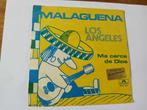 Los Angeles - Malaguena, Ophalen of Verzenden, 7 inch, Rock en Metal, Single