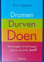 Dromen, Durven, Doen, Niet van toepassing, Ophalen of Verzenden, Zo goed als nieuw, Ben Tiggelaar