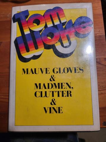Tom Wolfe - Mauve Gloves & Madmen, Clutter & Vine - 1st HC beschikbaar voor biedingen
