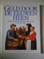 Geld door de eeuwen heen, Boeken, Ophalen of Verzenden, Meerdere auteurs