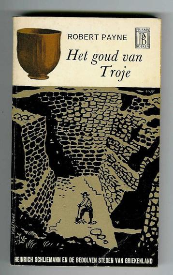 Robert Payne - Het Goud van Troje - 1e druk uit 1960 beschikbaar voor biedingen