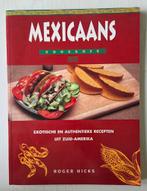 Mexicaans kookboek, Boeken, Kookboeken, Zuid-Amerika, Roger Hicks, Overige typen, Ophalen of Verzenden