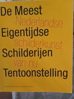 De meest eigentijdse schilderijen tentoonstelling, Boeken, Kunst en Cultuur | Beeldend, Ophalen of Verzenden, Zo goed als nieuw