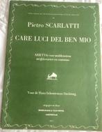 Scarlatti Care Luci Del Ben Mio Bladmuziek, Muziek en Instrumenten, Bladmuziek, Gebruikt, Ophalen of Verzenden, Artiest of Componist