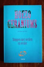 Anneke de Blok Hoezo Geraniums pensioen stoppen werken (5=4), Gelezen, Maatschappij en Samenleving, Ophalen of Verzenden, Nederland