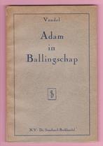 boekje Joost van den Vondel – Adam in Ballingschap, Antiek en Kunst, Joost van den Vondel, Ophalen of Verzenden