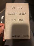 De Tijd Loopt Zelf Ten Eind - Aldous Huxley, Ophalen of Verzenden, Gelezen, Nederland