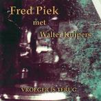 Fred Piek met Walter Kuipers – Vroeger Is Terug, Ophalen of Verzenden, Gebruikt, Overige genres