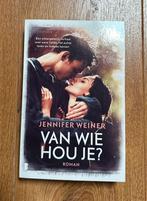 Van wie hou je - Jennifer Weiner, Ophalen of Verzenden, Zo goed als nieuw, Jennifer Weiner, Amerika