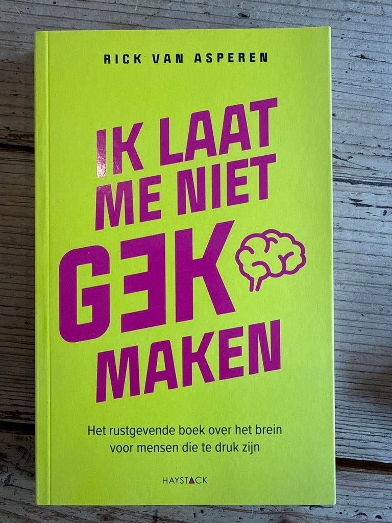 Ik laat me niet gek maken - Rick van Asperen, Boeken, Ophalen of Verzenden, Gelezen