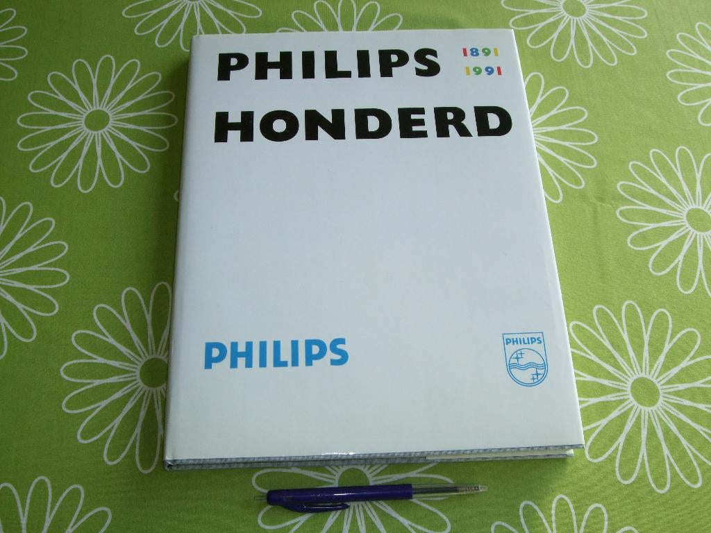 Philips Honderd - 1891 / 1991 - met brief van Dhr Timmer, Boeken, Ophalen of Verzenden, Zo goed als nieuw
