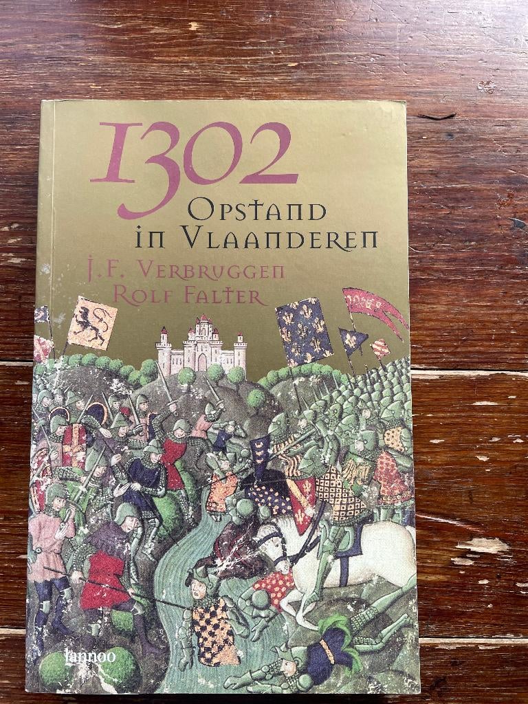 Jan Frans Verbruggen 1302 Opstand In Vlaanderen 2002, Gelezen, Ophalen of Verzenden, Jan Frans Verbruggen, 14e eeuw of eerder